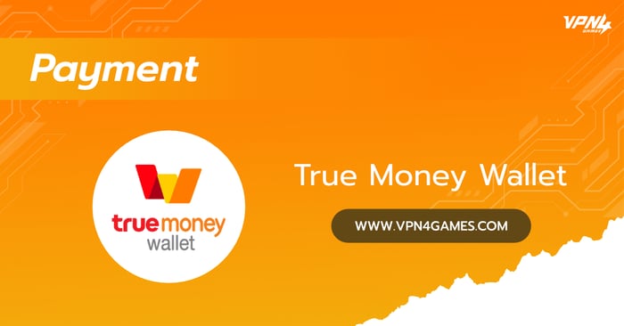 How to pay for VPN4Games services using True Money Wallet