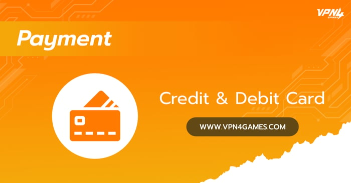 How to pay for VPN4Games with Credit/Debit Card